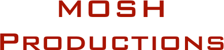 MOSH Productions